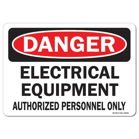 Signmission OSHA Caution, 18" Height, Aluminum, 24" x 18", Landscape, Electrical equipment authorizred OS-CS-A-1824-L-19154
